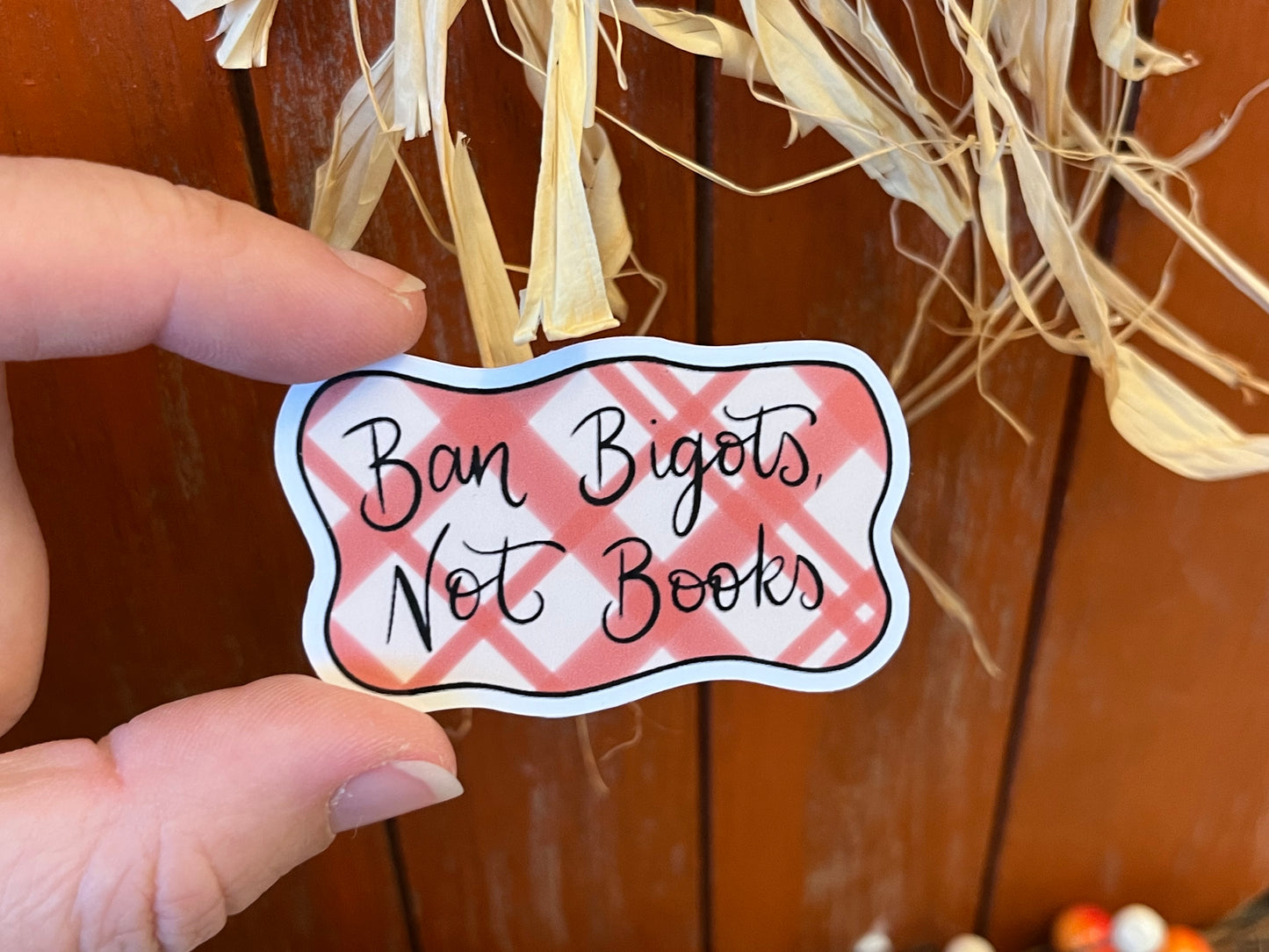 Plaid Ban Bigots, Not Books Sticker